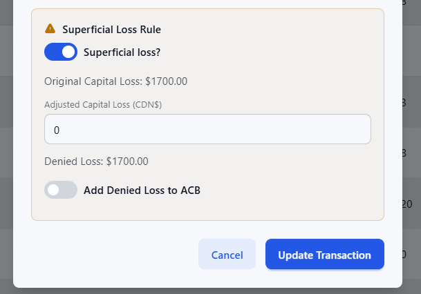 Superficial Loss Rule modal with "Superficial loss?" toggled on, Original Capital Loss of $1,700.00, Adjusted Capital Loss set to 0, Denied Loss of $1,700.00, and "Add Denied Loss to ACB" toggled off